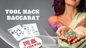 Hack baccarat là gì?